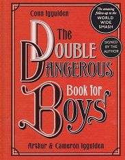 The Double Dangerous Book for Boys by Conn Iggulden